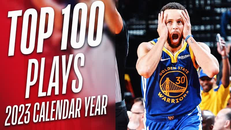 NBAs Top 100 Plays of the 2023 Calendar