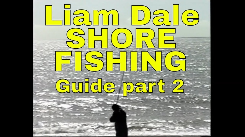 GUIDE TO SHORE FISHING PART 2 with Liam