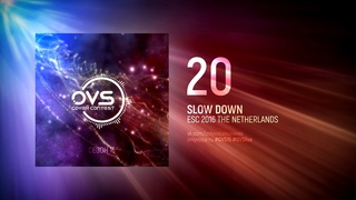 OVS15 - 20 - Slow Down (The Netherlands 2016 cover)