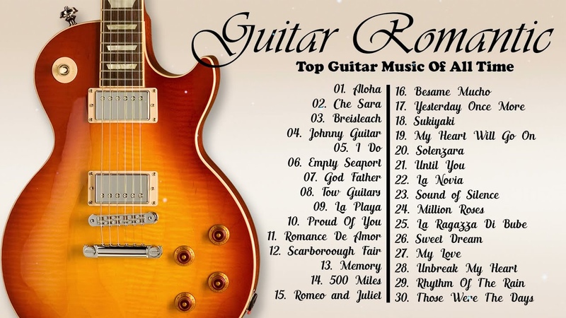 Top Romantic Guitar Music Of All Time Best Guitar Music In The World, Acoustic Guitar