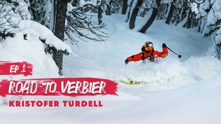 EP 1 Chasing Bec des Rosses - Road to Verbier w/Kristofer Turdell