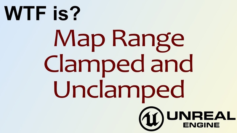 WTF Is Map Range in Unreal Engine