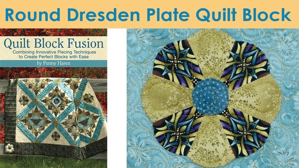 How To Make a Round Dresden Plate Quilt Block Penny