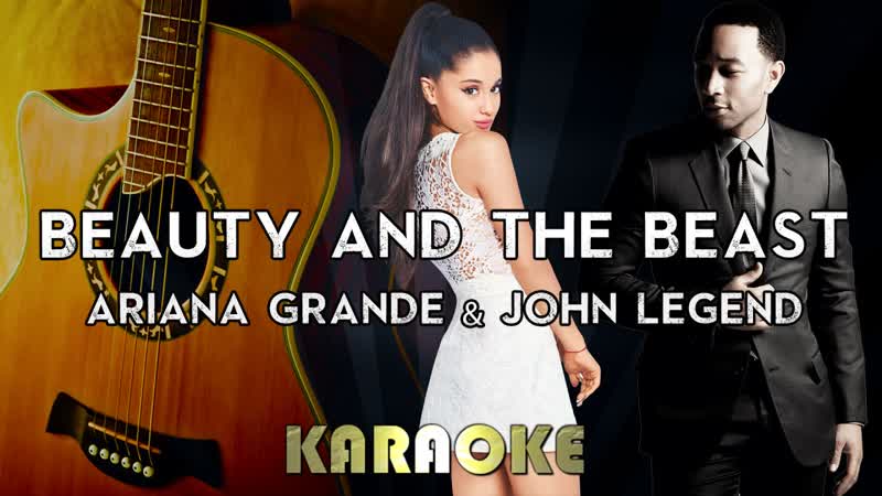 Ariana Grande, John Legend Beauty and the Beast ( Karaoke Instrumental), Acoustic Guitar