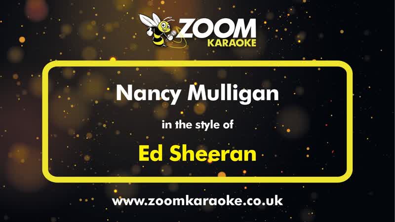 Ed Sheeran Nancy Mulligan Karaoke Version from Zoom