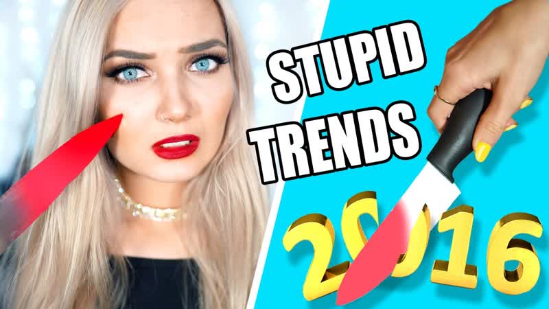STUPID 2016 TRENDS THAT NEED TO DIE IN