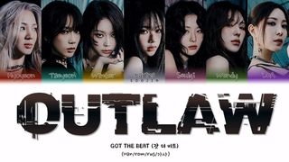 GOT THE BEAT - OUTLAW (ПЕРЕВОД | КИРИЛЛИЗАЦИЯ | COLOR CODED LYRICS)