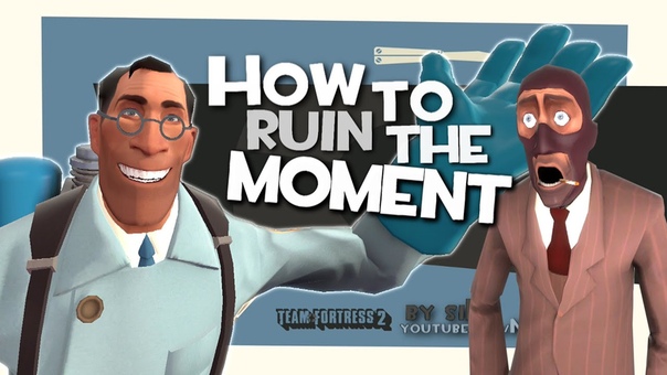 TF2: How to ruin the