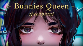- Bunnies Queen - Wednesday - Speedpaint 02