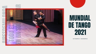 Mundial de tango 2021, categoria escenario, clasificatoria, tango Buenos Aires