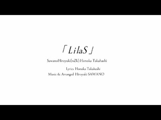 SawanoHiroyuki[nZk]:Honoka Takahashi『LilaS』×TVアニメ「８６―エイティシックス―」Collaboration Movie