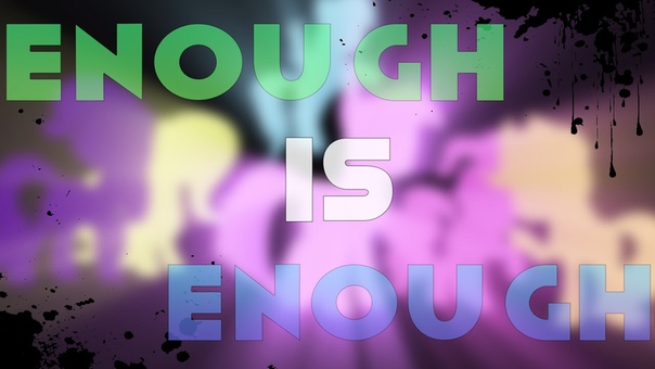 Enough is Enough (