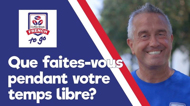 Le temps libre Talking about free time in French Coffee Break French To Go Episode