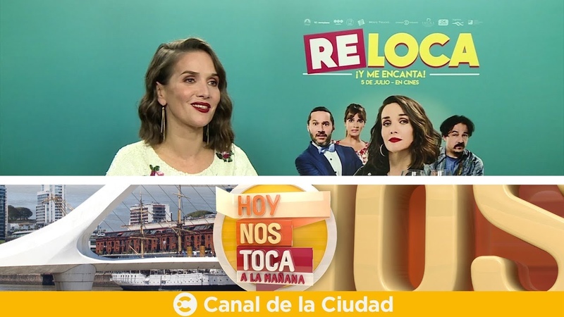 Re Loca, entrevista a Natalia Oreiro antes del estreno de la película en Hoy nos toca a la