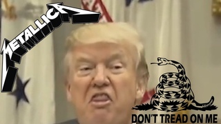 MetalTrump - Don’t Tread On Me (Metallica)