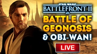 Star Wars Battlefront 2 Obi-Wan and Geonosis LIVE STREAM Q&A with Star Wars HQ!