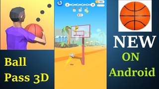 Android Walkthrough: Ball Pass 3D (Баскетбол 3Д на Андроид) Gameplay Прохождение New on Android