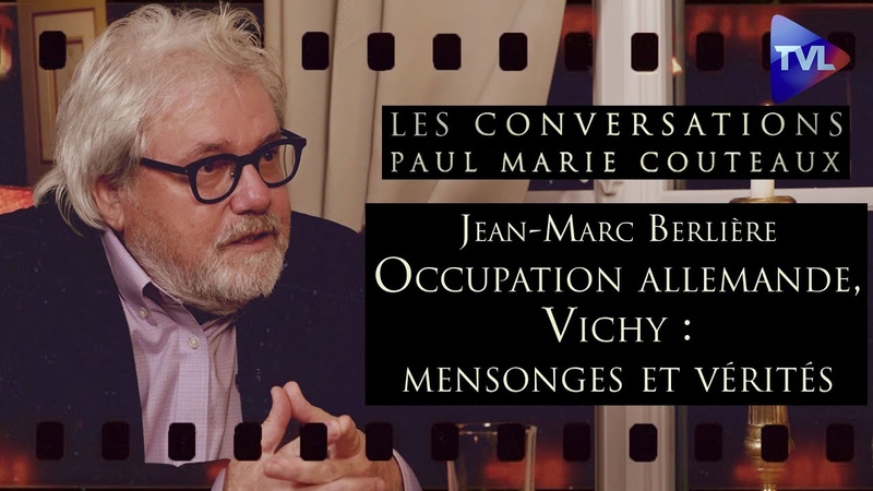 2ème guerre mondiale: comment la gauche a imposé ses mensonges Les Conversations avec JM