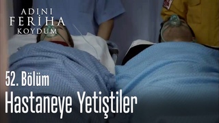 Emir ve Feriha hastaneye kaldrld - Adn Feriha Koydum 52. Blm