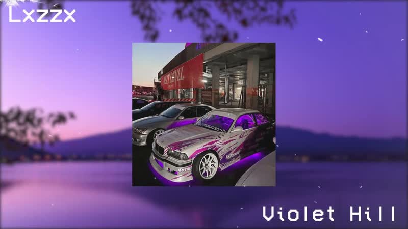 Lxzzx Violet Hill Phonk, Drift,