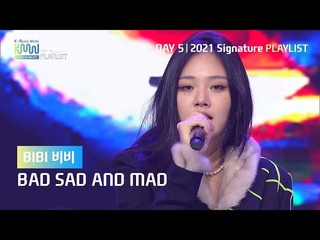 KMW DAY5 BIBI:: - BAD SAD AND MAD