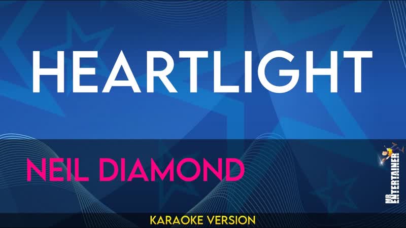 Heartlight Neil Diamond (