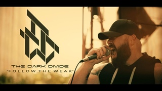 The Dark Divide - “Follow The Weak“ (Official Music Video) | BVTV Music