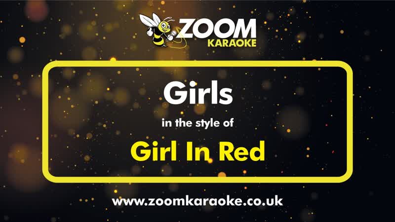 Girl In Red Girls ( Without Backing Vocals) Karaoke Version from Zoom