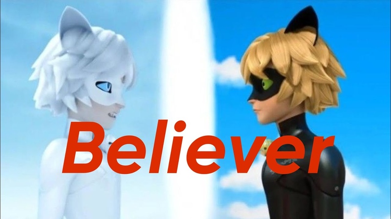 ( Imagine Dragons) Believer Cat Noir AMV ( Miraculous