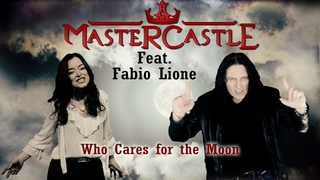 Mastercastle - Who Cares for The Moon feat. Fabio Lione