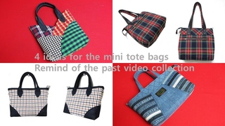 DIY    4 (2)/4 ideas for the mini tote bags(2)/remind of the past video collection
